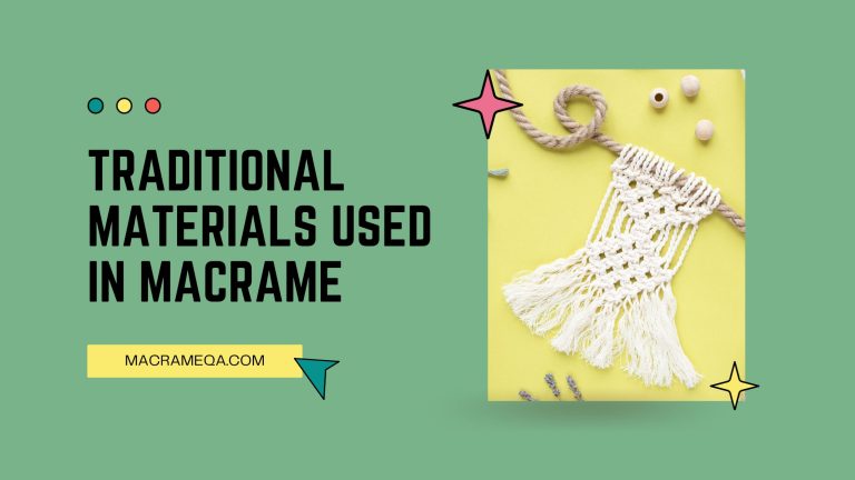 traditional materials used in macrame