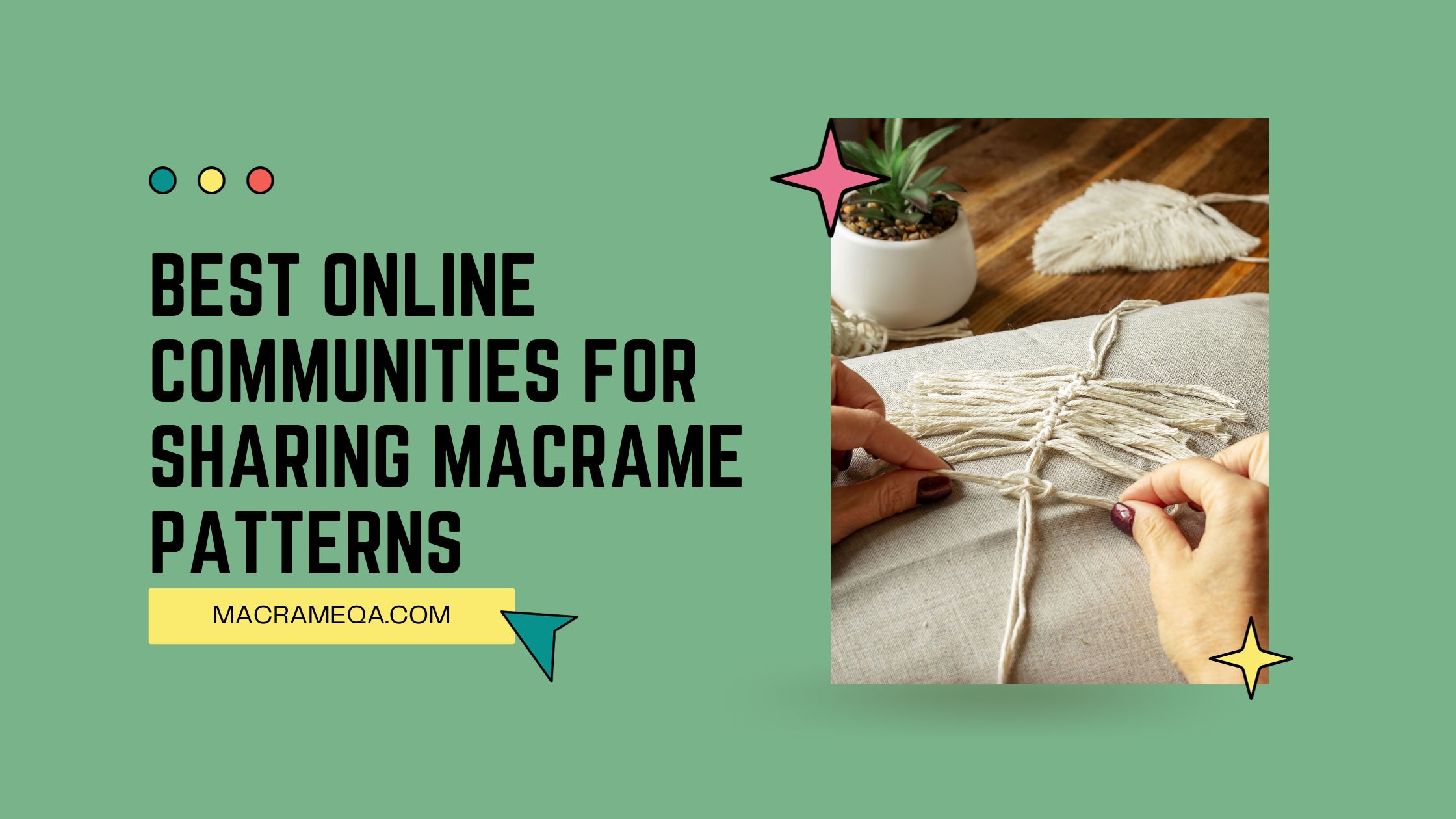 Best Online Communities For Sharing Macrame Patterns