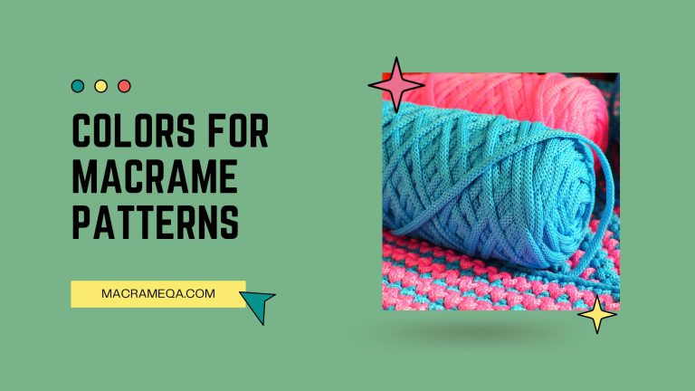Colors For Macrame Patterns