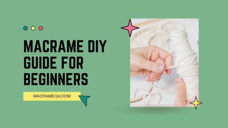 Macrame DIY Guide for Beginners