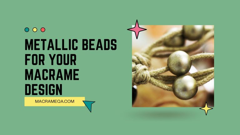 Metallic Beads For Your Macrame Designs